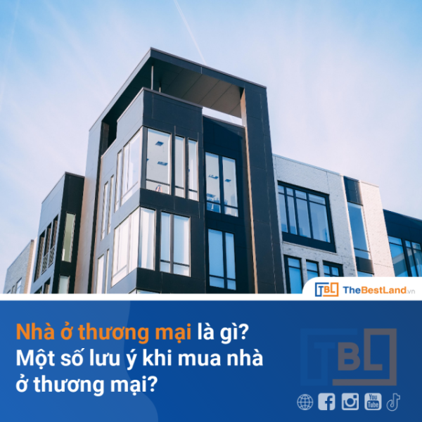 nha-o-thuong-mai-la-gi-mot-so-luu-y-khi-mua-nha-o-thuong-mai